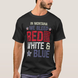 Camiseta En Montana sangramos blanco y azul rojo el 4 de ju