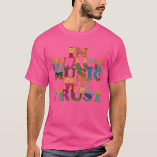 Camiseta En música confiamos amigo