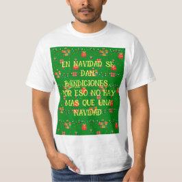 Camiseta EN NAVIDAD SE DAN BENDICIONES , is already in Span