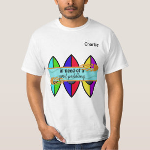 Camiseta "En necesidad de un buen remo" Kayak Personalizado