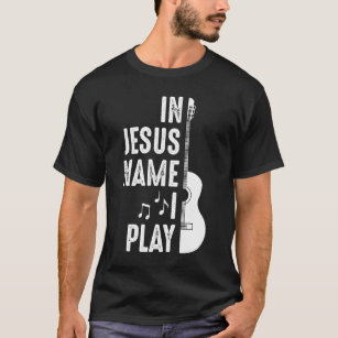 Camiseta En nombre de Jesús Guitarista Cristiano Guitarista