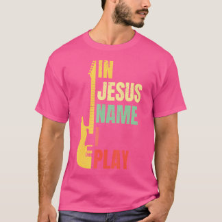 Camiseta En nombre de Jesús toco guitarra cristiana Bass Mu