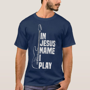 Camiseta En nombre de Jesús toco guitarra guitarra cristian