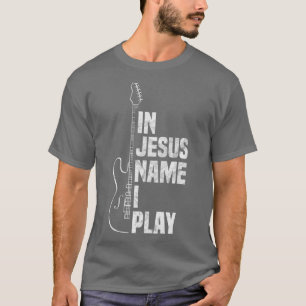 Camiseta En nombre de Jesús toco guitarra guitarra cristian