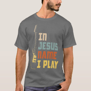 Camiseta En nombre de Jesús toco la guitarra de bandas cris