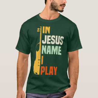 Camiseta En nombre de Jesús toco violín