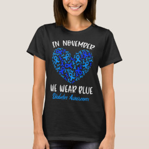 Camiseta En Noviembre, usamos Blue Cure Diabetes Awareness 
