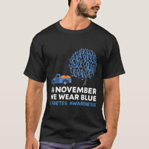 Camiseta En Noviembre Usamos El Camión Azul T1d Diabetes Aw