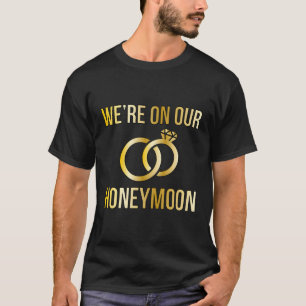 Camiseta En nuestras vacaciones de luna de miel en luna de 
