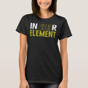 Camiseta En Nuestro Elemento Fun Chemistry Elemental Scienc