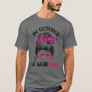 Camiseta En Octubre, Llevamos A Cabo Una Concienciación Sob