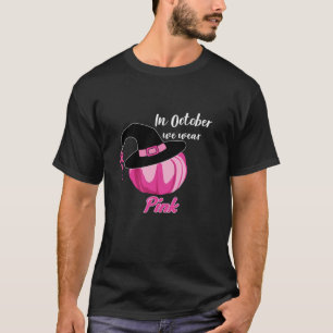 Camiseta En Octubre Llevo Un Octubre Rosa Consciente Del Cá