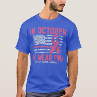Camiseta en Octubre Nosotros llevamos Rosa Us Bandera Cánce