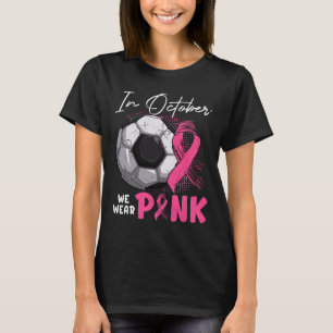 Camiseta En Octubre Nosotros Usamos Rosa Conciencia Del Cán