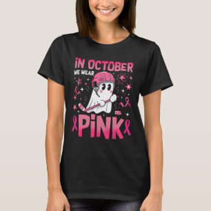Camiseta En Octubre Nosotros Vestimos Hockey Fantasma Rosa 