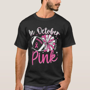 Camiseta En Octubre Nosotros Vestimos Rosa Porristas Fútbol