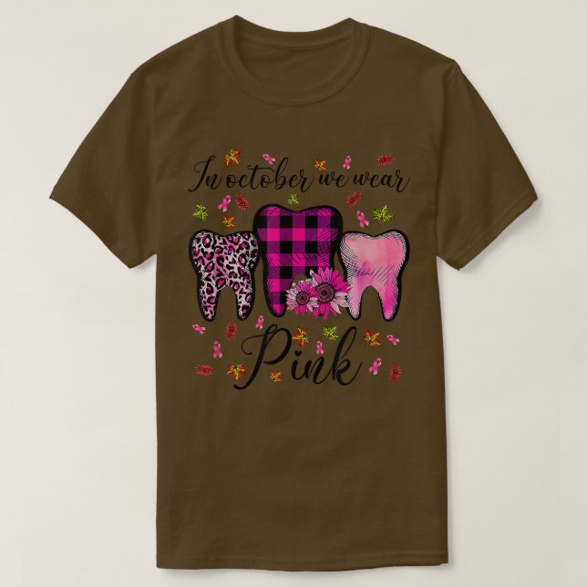 Camiseta En Octubre Se Usa Cáncer De Mama Rosa Dentista Den (Diseño del anverso)
