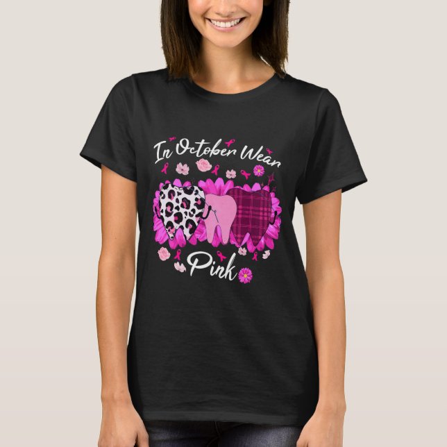 Camiseta En Octubre Se Usa Cáncer De Mama Rosa Dentista Den (Anverso)