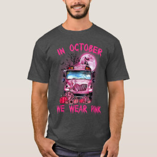 Camiseta En Octubre Usamos Bomba de camión rosa rosada de H