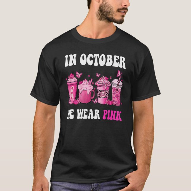 Camiseta En Octubre Usamos Café Rosa A Fines De Otoño Cae S (Anverso)