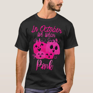 Camiseta En Octubre Usamos Calabaza De Cáncer De Mama Rosa