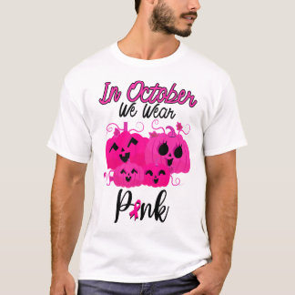 Camiseta En Octubre Usamos Calabaza De Cáncer De Mama Rosa