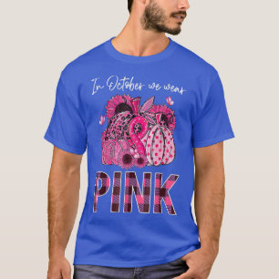 Camiseta En Octubre, Usamos Calabaza Rosada De Cáncer De Ma