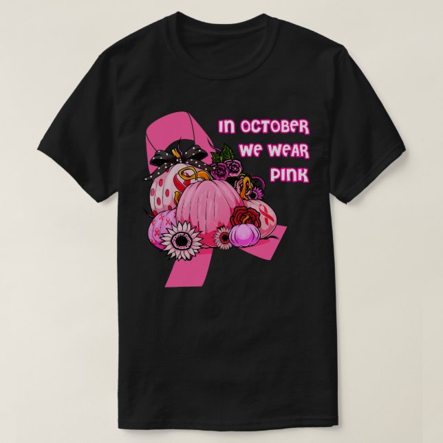Camiseta En Octubre Usamos Cáncer De Calabaza De Cinta Rosa (Diseño del anverso)