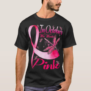 Camiseta En Octubre Usamos Cáncer De Mama Con Bebaína Rosa