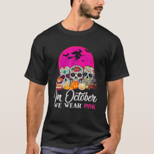 Camiseta En Octubre, Usamos Cáncer De Mama De Azúcar Rosa