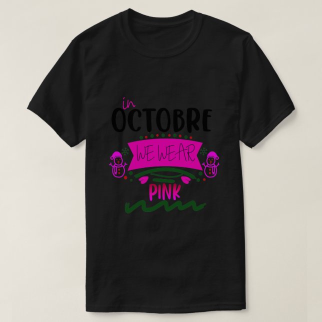Camiseta En Octubre, Usamos Cáncer De Mama De Azúcar Rosa (Diseño del anverso)