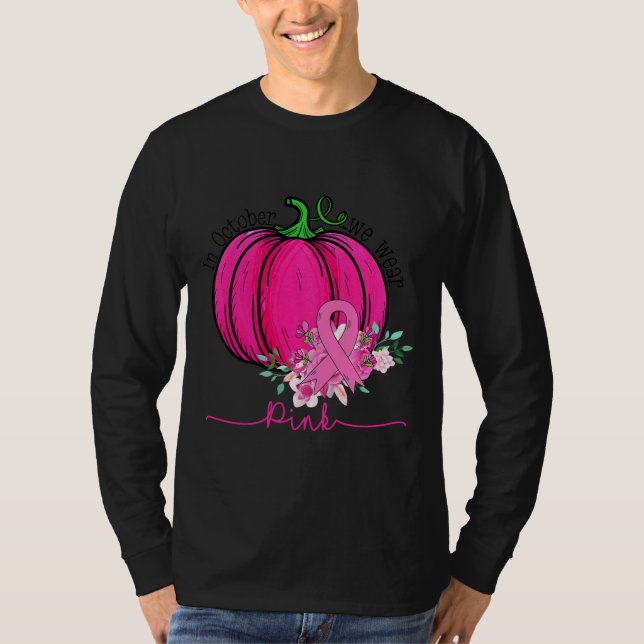 Camiseta En Octubre Usamos Cáncer De Mama De Calabaza Rosa (Anverso)