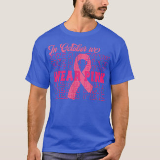 Camiseta En Octubre Usamos Cáncer De Mama De Cinta Rosa