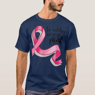 Camiseta En Octubre Usamos Cáncer De Mama De Cinta Rosa