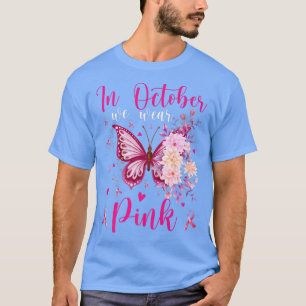 Camiseta En Octubre Usamos Cáncer De Mama De Mariposa Rosa