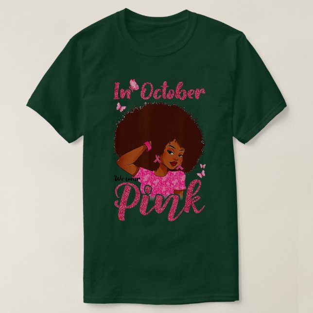 Camiseta En Octubre Usamos Cáncer De Mama De Mujer Negra Ro (Diseño del anverso)