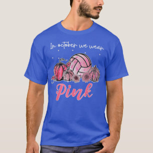 Camiseta En Octubre Usamos Cáncer De Mama De Voleibol Rosa 