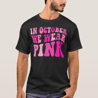 Camiseta En Octubre Usamos Cáncer De Mama Groovy Rosado Par