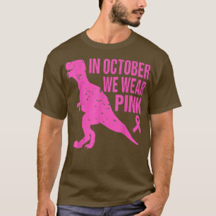 Camiseta En Octubre Usamos Cáncer De Mama Rosa Tre Dino Niñ