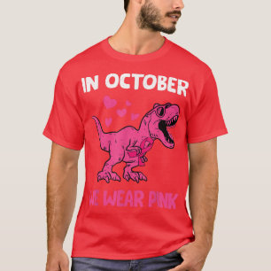 Camiseta En Octubre Usamos Cáncer De Mama Rosa Tre Dino Niñ