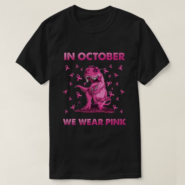 Camiseta En Octubre Usamos Cáncer De Mama Rosa Trex Dino Pa (Diseño del anverso)