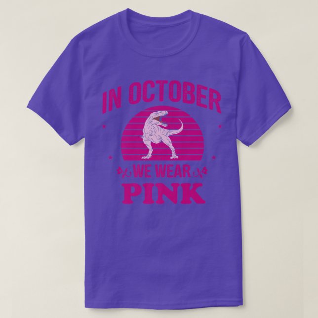 Camiseta En Octubre, Usamos Dinosaurios Rosados. (Diseño del anverso)