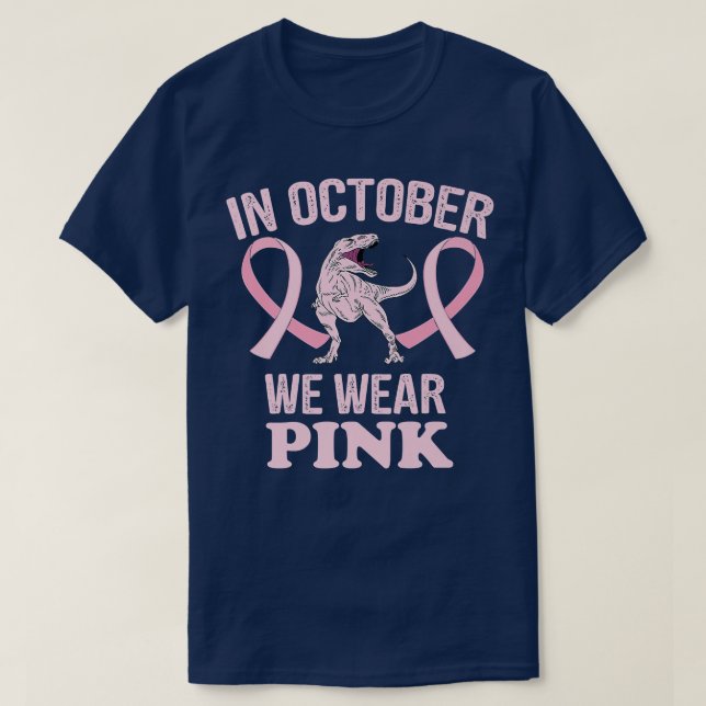 Camiseta En Octubre, Usamos Dinosaurios Rosados. (Diseño del anverso)