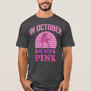 Camiseta En Octubre, Usamos Dinosaurios Rosados.