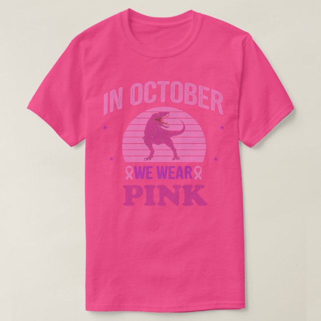Camiseta En Octubre, Usamos Dinosaurios Rosados. (Diseño del anverso)