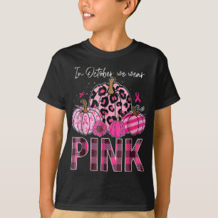 Camiseta En Octubre Usamos El Cáncer De Mama De Calabaza Ro