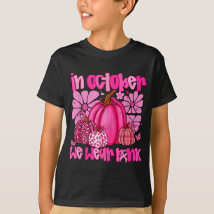 Camiseta En Octubre Usamos El Cáncer De Mama De Calabaza Ro