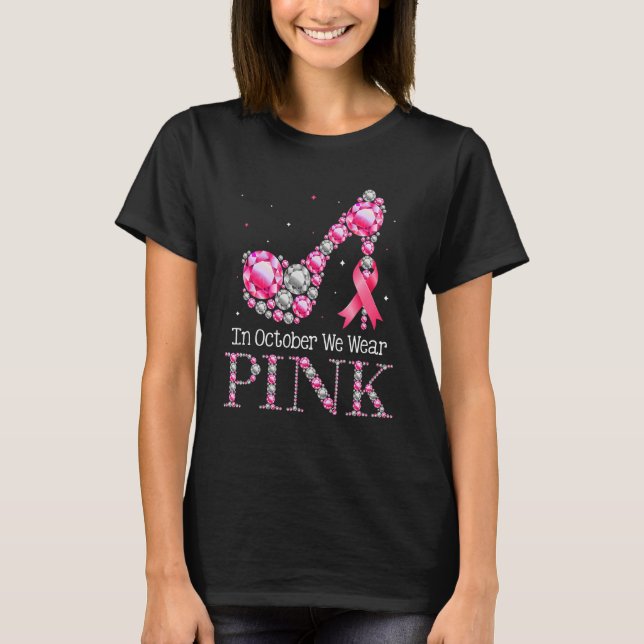 Camiseta En Octubre Usamos El Rosa Para Las Mujeres Pink Di (Anverso)