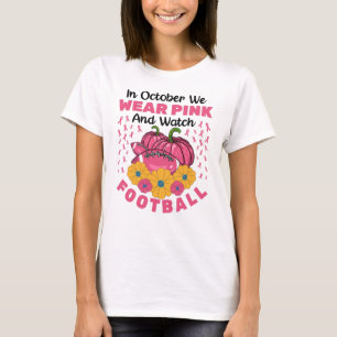 Camiseta En Octubre Usamos El Rosado Y Vemos El Fútbol