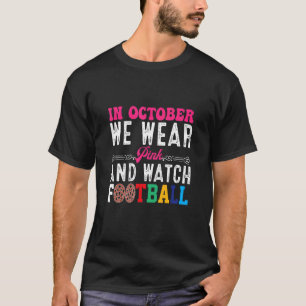 Camiseta En Octubre Usamos El Rosado Y Vemos El Fútbol